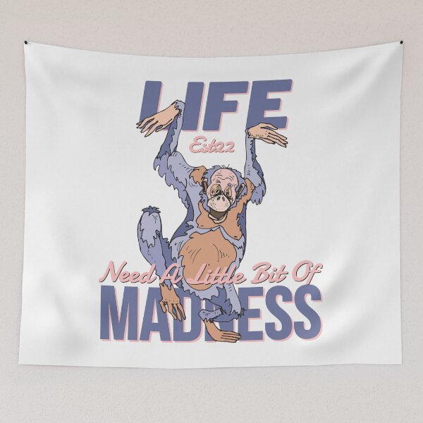 Item preview, LIFE NEED A LITTLE BIT OF MADNESS designed and sold by GAADesignz.