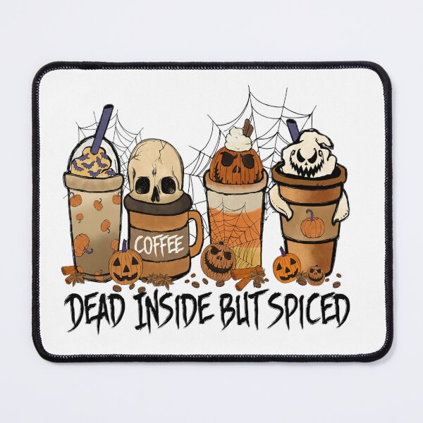 Item preview, Halloween - Dead Inside But Spiced. designed and sold by davidmurtagh.