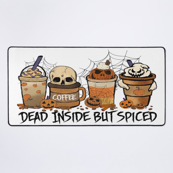 Item preview, Halloween - Dead Inside But Spiced. designed and sold by davidmurtagh.