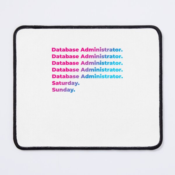 Item preview, Database Administrator work week designed and sold by SVPOD.