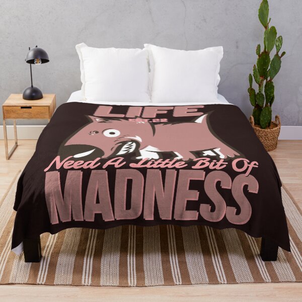Item preview, LIFE NEED A LITTLE BIT OF MADNESS designed and sold by GAADesignz.