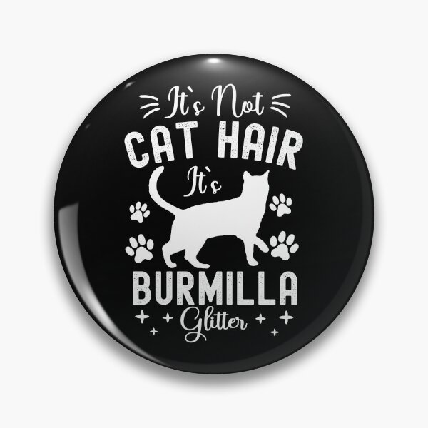 Item preview, It's Not Cat Hair It's Burmilla Glitter, Funny Burmilla Cat Owner Quotes, Burmilla Kitty Owner Gifts designed and sold by PRINTED ..