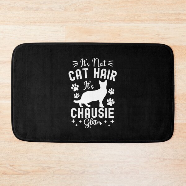 Item preview, It's Not Cat Hair It's Chausie Glitter, Funny Chausie Cat Owner Quotes, Chausie Kitty Owner Gifts designed and sold by PRINTED ..