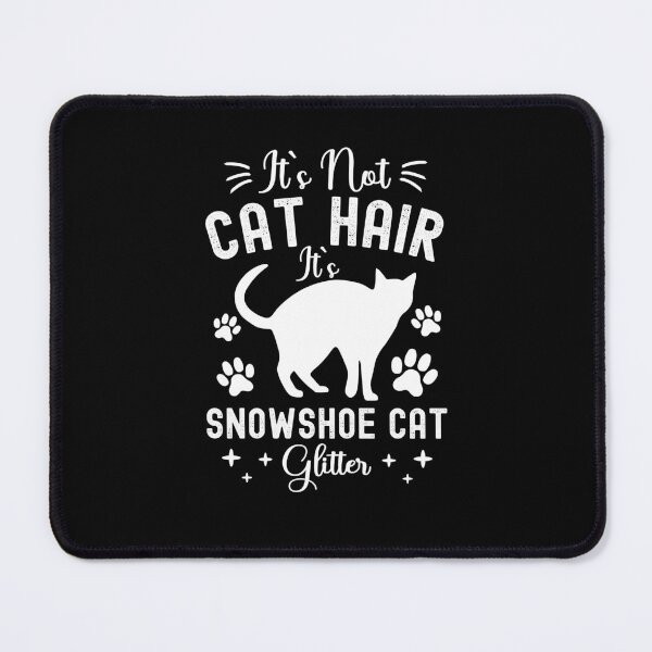 Item preview, It's Not Cat Hair It's Snowshoe Cat Glitter, Funny Snowshoe Cat Owner Quotes, Snowshoe Siamese, Silver Laces, Owner Gifts designed and sold by PRINTED ..