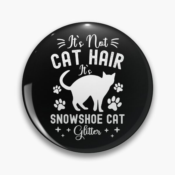 Item preview, It's Not Cat Hair It's Snowshoe Cat Glitter, Funny Snowshoe Cat Owner Quotes, Snowshoe Siamese, Silver Laces, Owner Gifts designed and sold by PRINTED ..