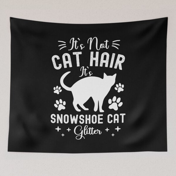 Item preview, It's Not Cat Hair It's Snowshoe Cat Glitter, Funny Snowshoe Cat Owner Quotes, Snowshoe Siamese, Silver Laces, Owner Gifts designed and sold by PRINTED ..