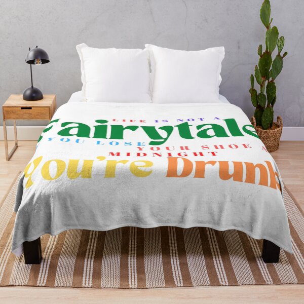 Item preview, Life Is Not A Fairytale If You Lose Your Shoe At Midnight You're Drunk/ Funny / Drinking /Funny Drinking designed and sold by Alexa5454.