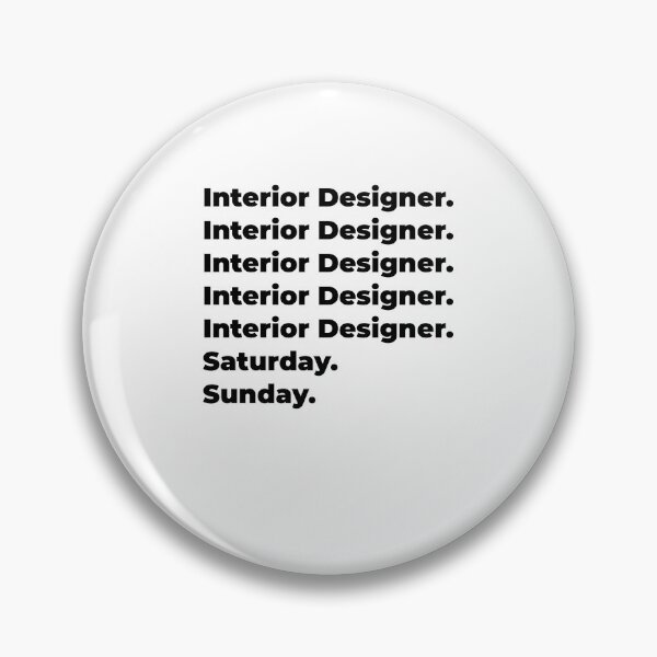 Item preview, Interior Designer funny workweek designed and sold by SVPOD.