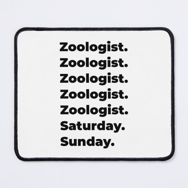 Item preview, Zoologist funny workweek designed and sold by SVPOD.