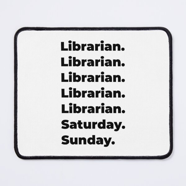 Item preview, Librarian funny workweek designed and sold by SVPOD.