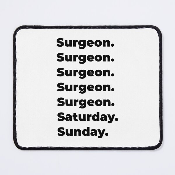 Item preview, Surgeon funny workweek designed and sold by SVPOD.