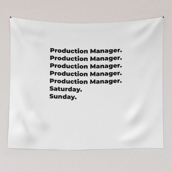 Item preview, Production Manager funny workweek designed and sold by SVPOD.