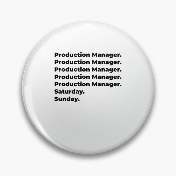 Item preview, Production Manager funny workweek designed and sold by SVPOD.