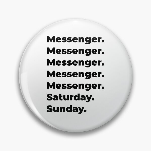 Item preview, Messenger funny workweek designed and sold by SVPOD.