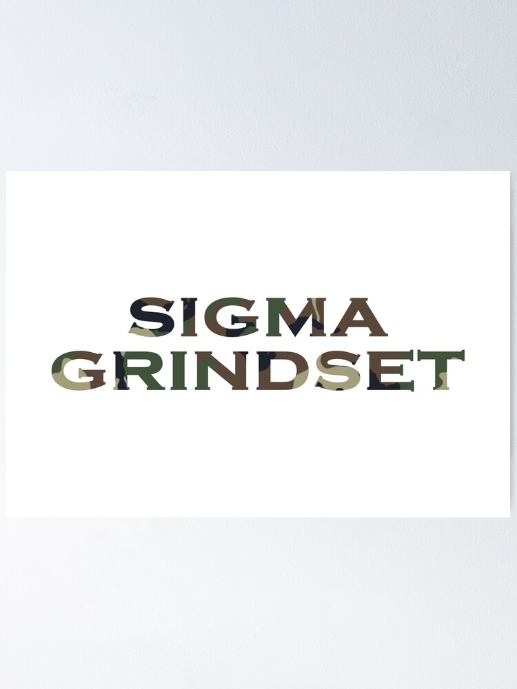 Thumbnail 1 of 3, Poster, Sigma Grindset designed and sold by Rexona-.