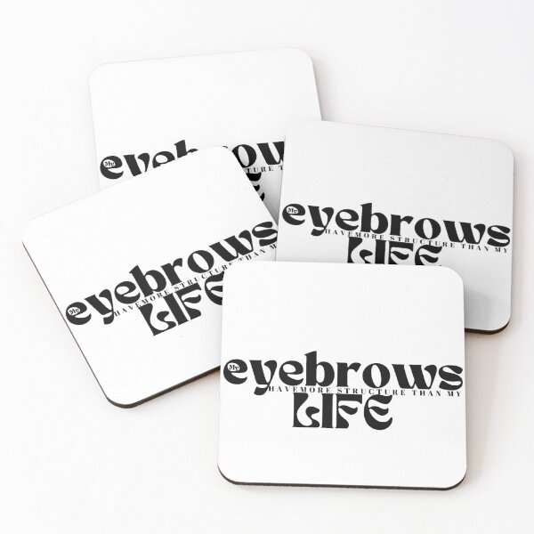 Item preview, My eyebrows have more structure than my life funny saying designed and sold by Alexa5454.