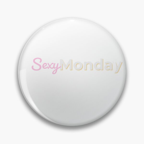 Item preview, Sexy sexy Monday  designed and sold by Alien51_Playground.