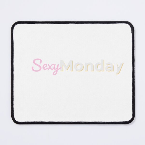 Item preview, Sexy sexy Monday  designed and sold by Alien51_Playground.