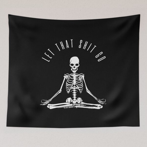 Item preview, Let that shit go skeleton designed and sold by uni.