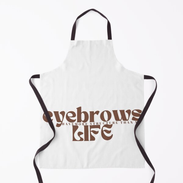 Item preview, My eyebrows have more structure than my life funny saying designed and sold by Alexa5454.