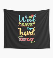 Tela decorativa Trabajo ahorrar viaje repetir - viajero divertido