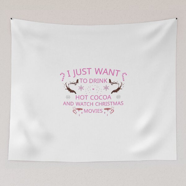 Item preview, funny cute i just want to drink hot cocoa and watch christmas movies designed and sold by MA design art.