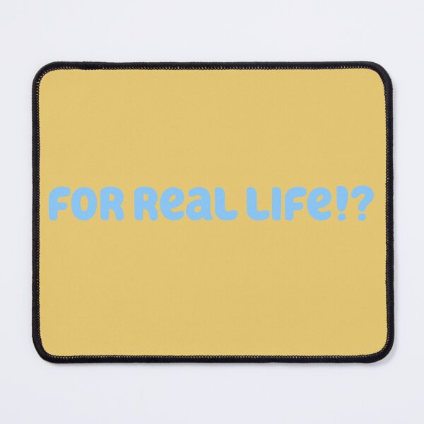 Item preview, For Real Life!? designed and sold by gotedge.