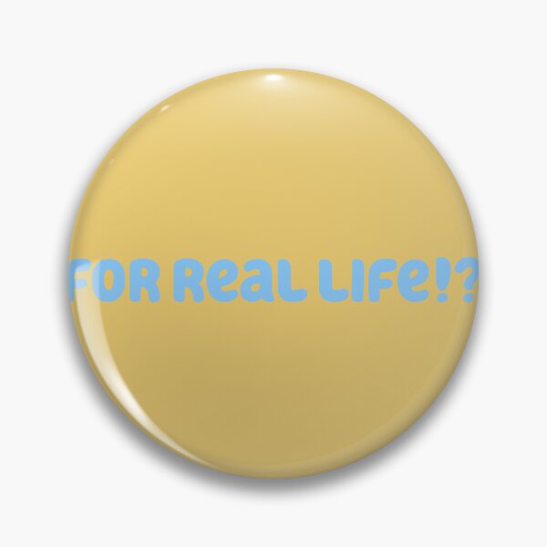 Item preview, For Real Life!? designed and sold by gotedge.