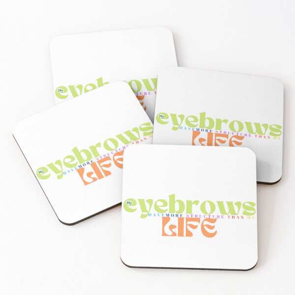 Item preview,  My eyebrows have more structure than my life funny saying designed and sold by Alexa5454.