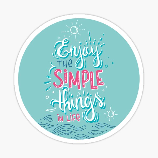 Enjoy the simple things in life - Colorful lettering Sticker