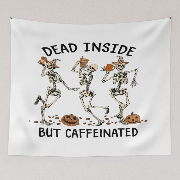 Item preview, Halloween - Dead Inside But Caffeinated designed and sold by davidmurtagh.