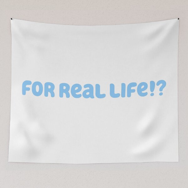 Item preview, For Real Life!? designed and sold by Zero-Moon.