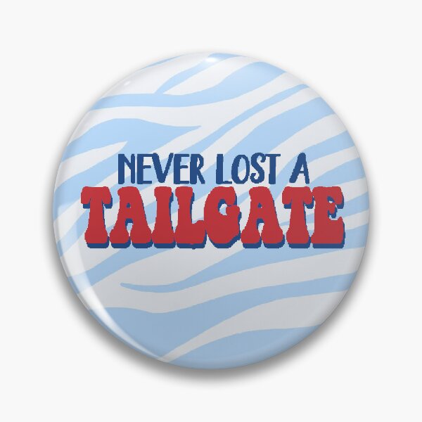 Item preview, Never Lost A Tailgate designed and sold by Haley Johnson.