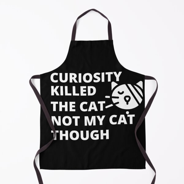 Item preview, Curiosity Killed The Cat but not my cat designed and sold by gallerygifts.