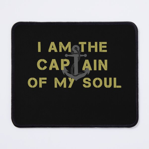 Item preview, I am the captain of my soul designed and sold by VicFreedomind.