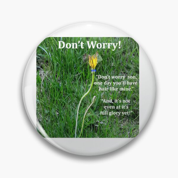 Item preview, Don't Worry designed and sold by FrankieLassut.