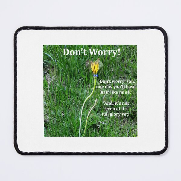 Item preview, Don't Worry designed and sold by FrankieLassut.