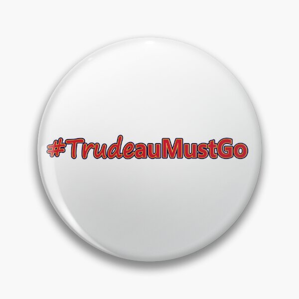 Item preview, Trudeau must Go  designed and sold by Freedom Sign.