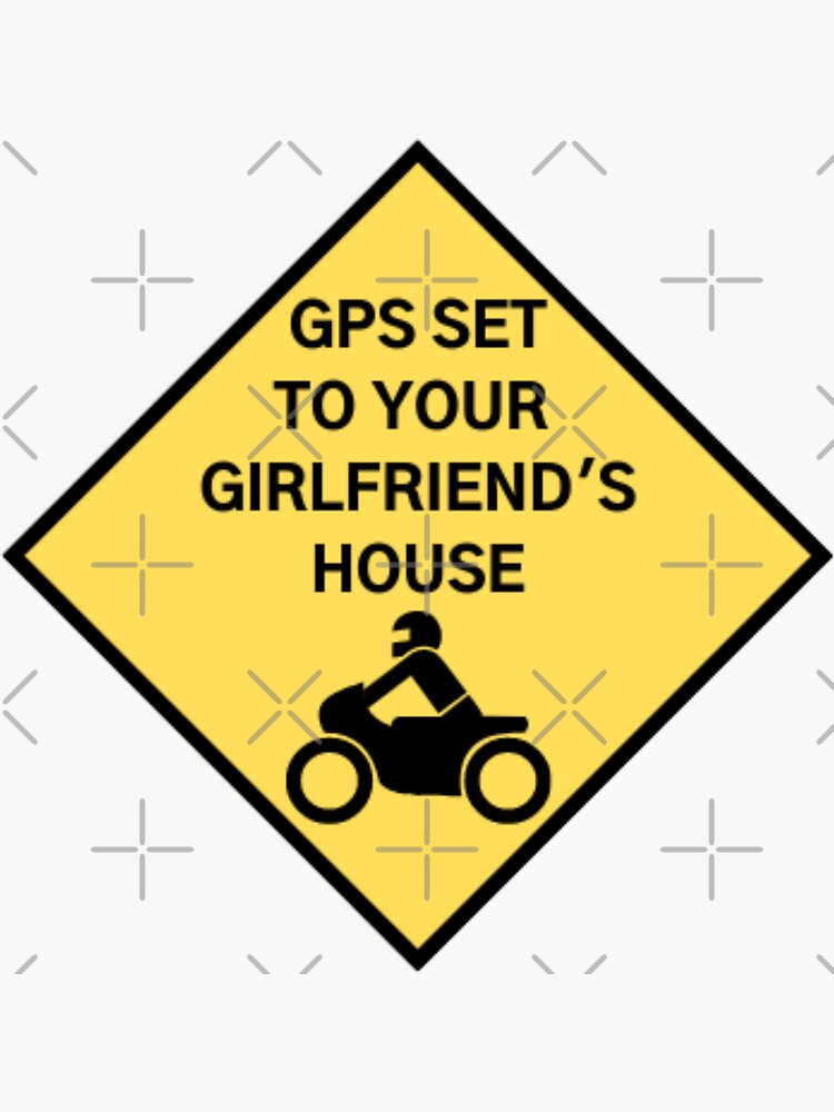 "GPS Set To Your GF