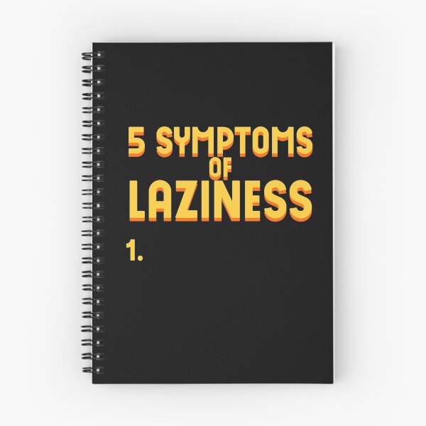 Item preview, Laziness Symptoms designed and sold by KTLTD.