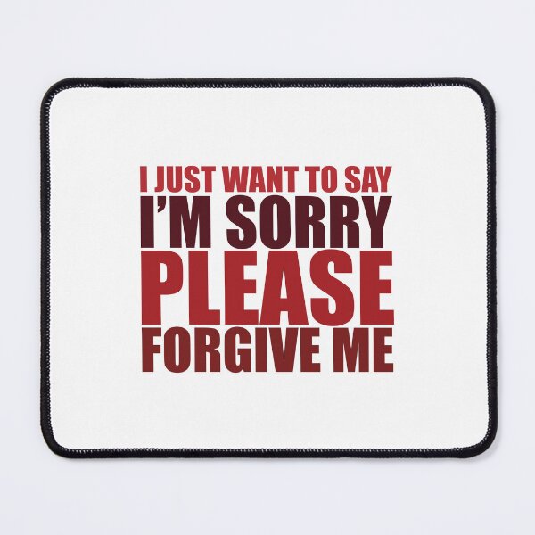 Item preview, IM SORRY, PLEASE FORGIVE ME RED designed and sold by BeCoolByHarun.