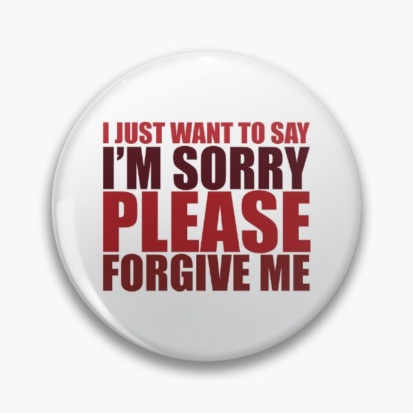 Item preview, IM SORRY, PLEASE FORGIVE ME RED designed and sold by BeCoolByHarun.