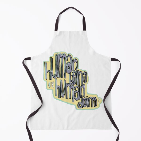 Item preview, Human Being or Human Doing?  designed and sold by kpulos.