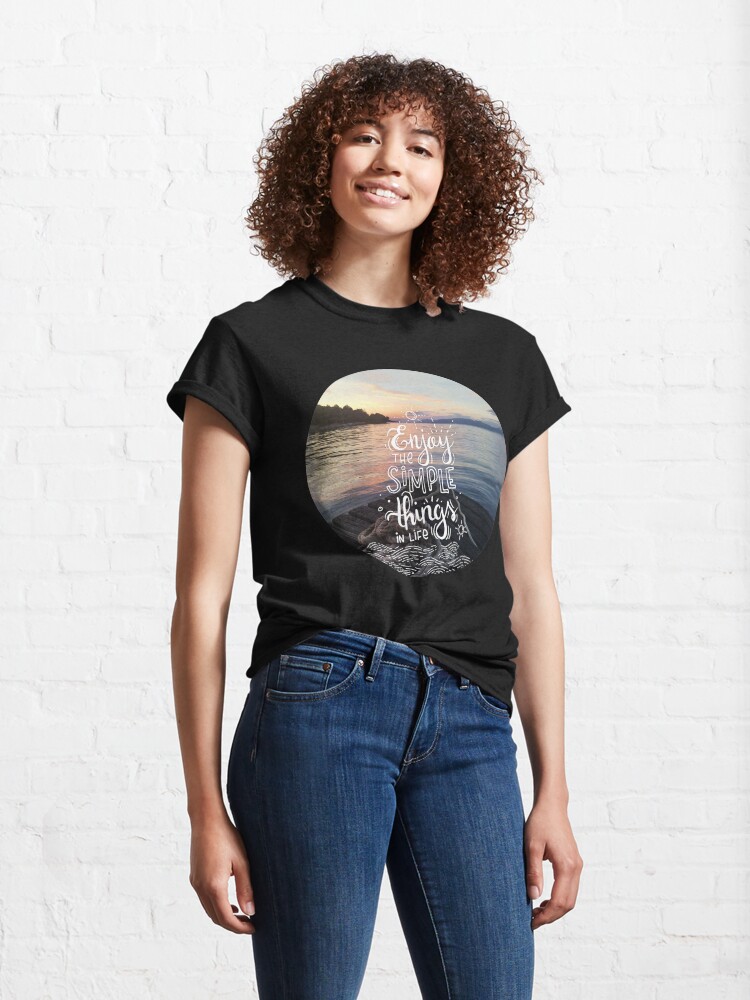 Alternate view of Enjoy the simple things in life - Landscape by the sea Classic T-Shirt