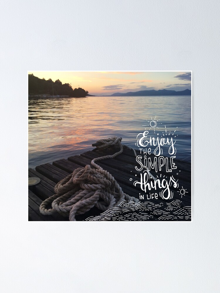 Alternate view of Enjoy the simple things in life - Landscape by the sea Poster