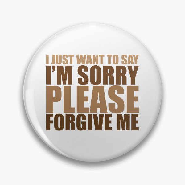 Item preview,  IM SORRY, PLEASE FORGIVE ME  designed and sold by BeCoolByHarun.