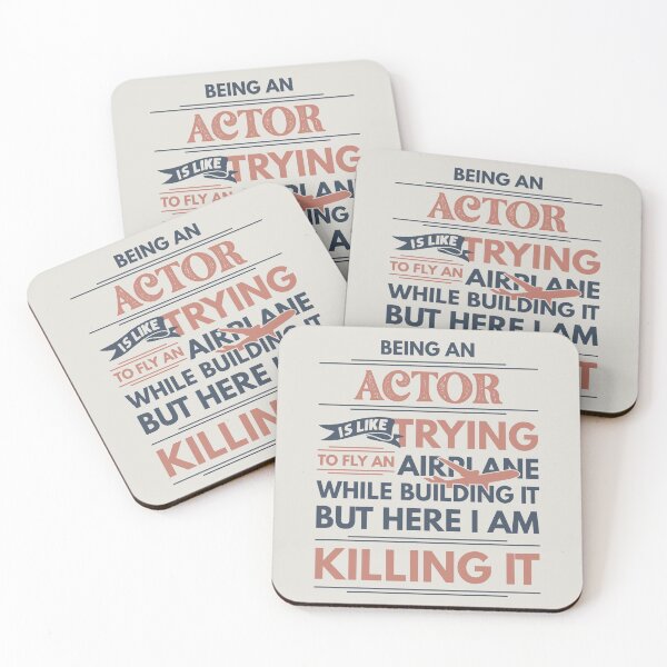 Item preview, Being An Actor Is Like Trying To Fly An Airplane While Building It But Here I Am Killing It Actor Quotes Actor Funny Gift idea Funny Actor Design designed and sold by Mmmm3344.