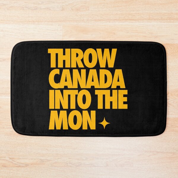 Item preview, THROW CANADA INTO THE MON (*ORIGINAL DESIGN*) designed and sold by crowbarr.