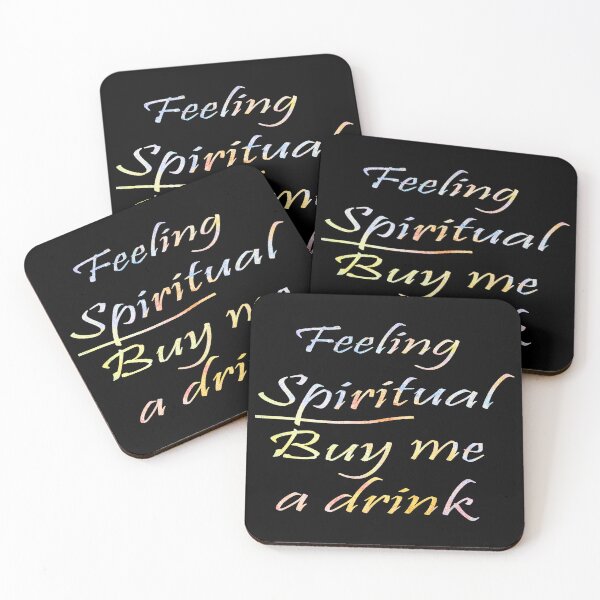 Item preview, Feeling Spiritual Buy Me a Drink designed and sold by Melissa J Barrett.