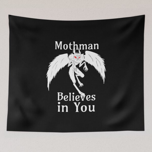Item preview, Mothman Believes in You Mothman designed and sold by The Junto Shop.